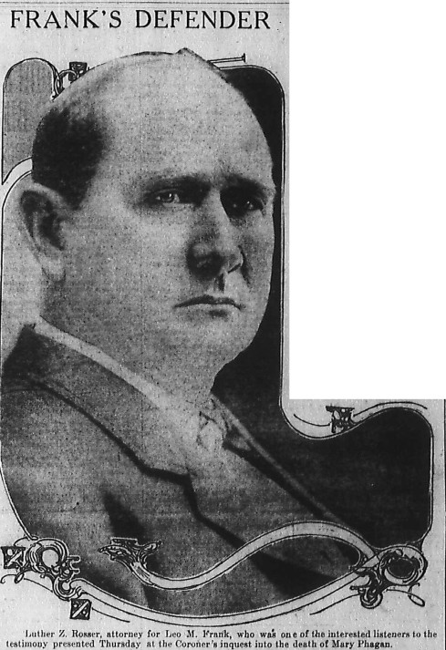 Leo Frank's co-lead attorney Luther Rosser